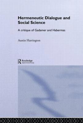 bokomslag Hermeneutic Dialogue and Social Science