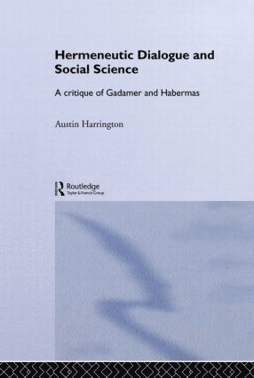 Austin Harrington - Hermeneutic Dialogue and Social Science, Häftad