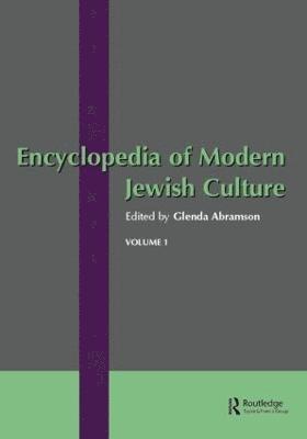 Encyclopedia of Modern Jewish Culture 1