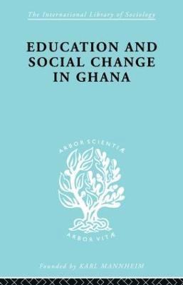 Education and Social Change in Ghana 1