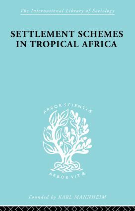 Robert Chambers - Settlement Schemes in Tropical Africa, Häftad