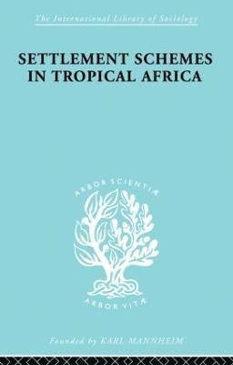 Settlement Schemes in Tropical Africa 1