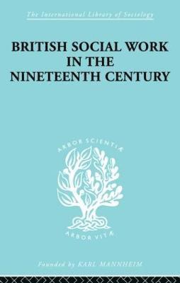 British Social Work in the Nineteenth Century 1