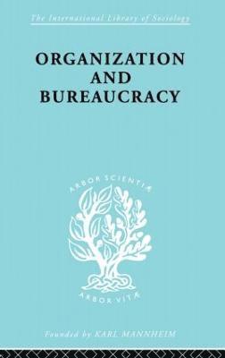 Organization and Bureaucracy 1