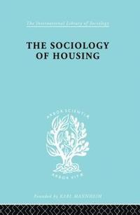 bokomslag Sociology Of Housing   Ils 194