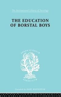 bokomslag The Education of Borstal Boys