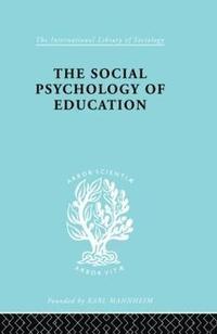 bokomslag The Social Psychology of Education