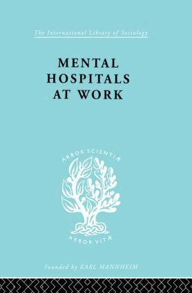 Kathleen Jones, Roy Sidebotham - Mental Hospitals at Work, Häftad