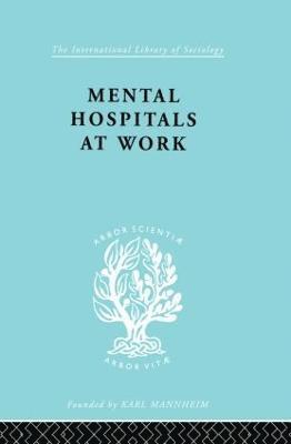 Mental Hospitals at Work 1