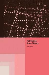 bokomslag Rethinking State Theory
