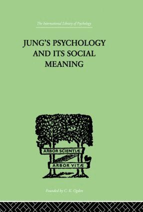 Ira Progoff - Jung's Psychology and its Social Meaning, Häftad