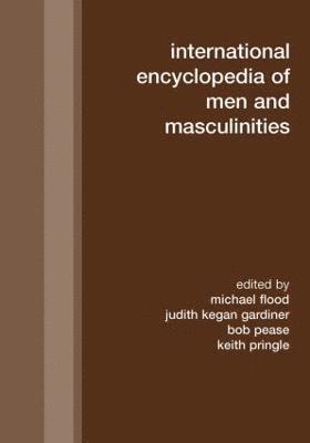 bokomslag International Encyclopedia of Men and Masculinities