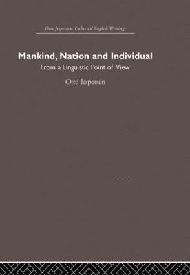 bokomslag Mankind, Nation and Individual