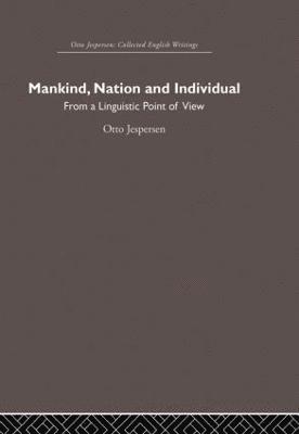 Mankind, Nation and Individual