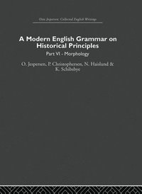 bokomslag A Modern English Grammar on Historical Principles