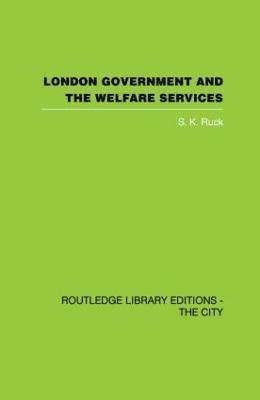 London Government and the Welfare Services 1