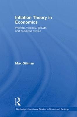 Max Gillman, UK) Gillman, Max (Cardiff University - Inflation Theory in Economics, Häftad