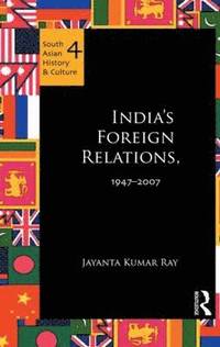 bokomslag India's Foreign Relations, 1947-2007