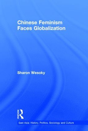 bokomslag Chinese Feminism Faces Globalization