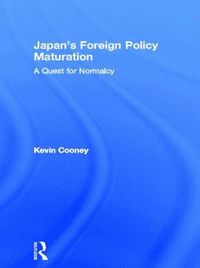 bokomslag Japan's Foreign Policy Maturation