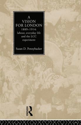 Susan D. Pennybacker - Vision for London, 1889-1914, Häftad