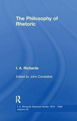 I. A. Richards, John Constable - Philosophy of Rhetoric V7, Häftad