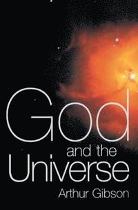 bokomslag God and the Universe