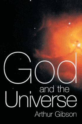 Arthur Gibson - God and the Universe, Häftad