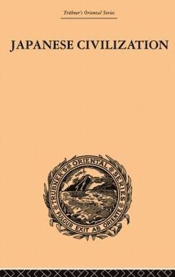 Japanese Civilization, its Significance and Realization