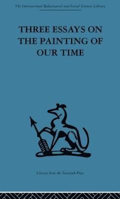 Adrian Stokes - Three Essays on the Painting of our Time, Häftad