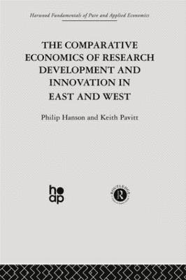 Professor Philip Hanson, P. Hanson, K. Pavitt, Philip Hanson - Comparative Economics of Research Development and Innovation in East and West, Häftad