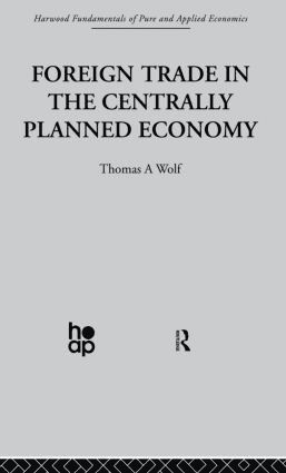bokomslag Foreign Trade in the Centrally Planned Economy