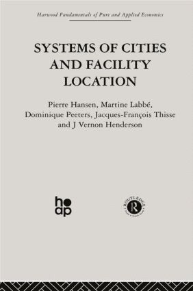 Systems of Cities and Facility Location 1