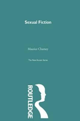 Maurice Charney - Sexual Fiction, Häftad