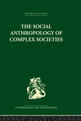 Social Anthropology of Complex Societies 1