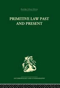 bokomslag Primitive Law, Past and Present