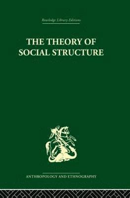 bokomslag The Theory of Social Structure