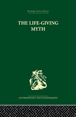 bokomslag The Life-Giving Myth