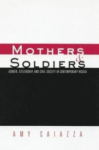 bokomslag Mothers and Soldiers