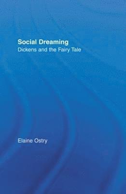 Elaine Ostry - Social Dreaming, Häftad