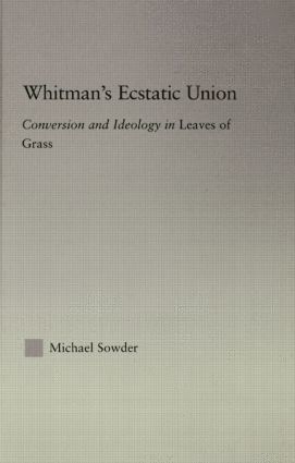 Michael Sowder - Whitman's Ecstatic Union, Häftad
