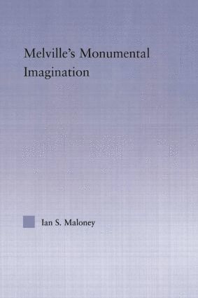 bokomslag Melville's Monumental Imagination