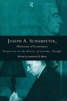 bokomslag Joseph A. Schumpeter: Historian of Economics