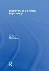 bokomslag Dictionary of Biological Psychology