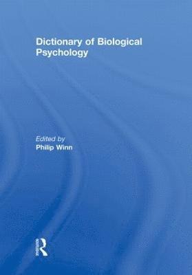 Dictionary of Biological Psychology 1