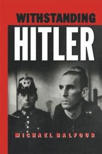 bokomslag Withstanding Hitler