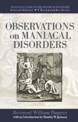 Observations on Maniacal Disorder 1