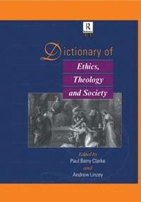 bokomslag Dictionary of Ethics, Theology and Society