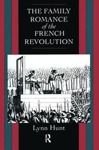 bokomslag Family Romance of the French Revolution