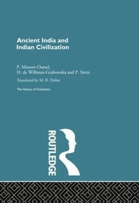 P. Masson-Ousel, P. Stern, H. Willman-Grabowska - Ancient India and Indian Civilization, Häftad